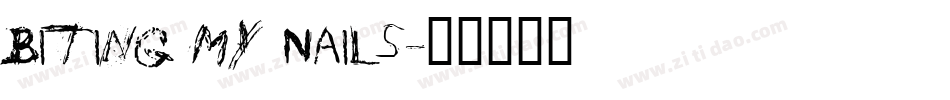 Biting My Nails字体转换